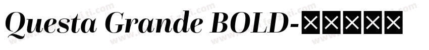 Questa Grande BOLD字体转换